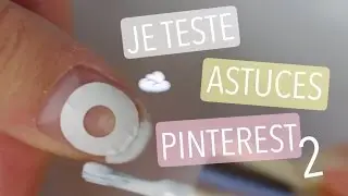 JE TESTE DES ASTUCES PINTEREST 2!♡