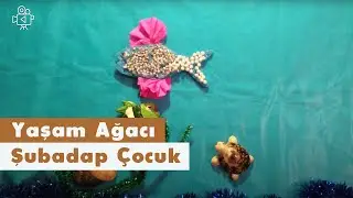 Yaşam Ağacı | Şubadap Çocuk | Video