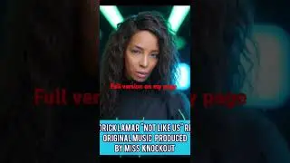 "Not like us" Club Remix Produced by Miss knockout