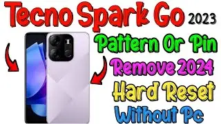Tecno Spark Go 2023 Pattern Lock Pin Lock Password Lock Remove Without PC | How To Hardreset Tecno