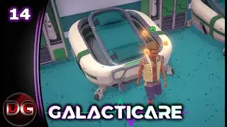 Galacticare - Let's Play! - Come relax in our brand new recovery ward! - Ep 14