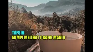 ARTI MIMPI MELIHAT ORANG MANDI TANDA SUKSES DALAM HIDUP