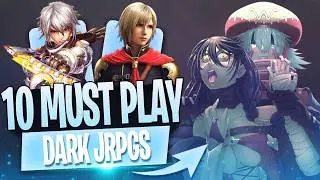 The 10 BEST JRPGs With Dark & Mature Stories That Hit Hard!