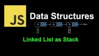 Linked List as Stack | JavaScript Data Structures