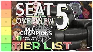 Idle Champions - Seat 5 Tier List & Overview