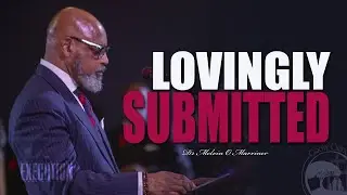 Lovingly Submitted | Dr. Melvin O Marriner