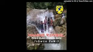 Renbel Hahine -Pitz X Elkay X Young davie ( JuBwoe🇸🇧 Rmx 2022 )[Baka Lo Sa'a Music Playlist]🔥🔥