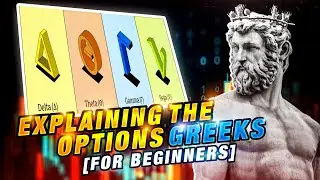EXPLAINING THE OPTIONS GREEKS [FOR BEGINNERS]