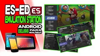 ES-DE Emulation Station Android PERSONALIZACION BASICA ( EMUELEC, BATOCERA, ARC BROWSER)