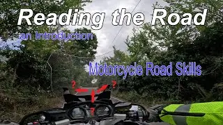 Reading the Road- An Introduction. Motorcycle Road Skills
