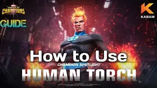 How to use Human Torch |Guide| -Marvel Contest of Champions