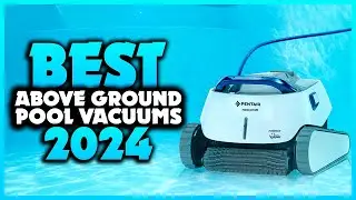 Top 7 Best Above Ground Pool Vacuums You can Buy Right Now [2024]