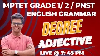 Degree Of Adjective  I Mp Grade 1, 2 English I PNST I STET I CG ENGLISH