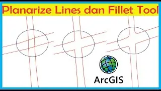 Part VII: Planarize dan Fillet Jalan Kompleks di ArcMap/ArcGIS || Planarize Lines dan Fillet Tool