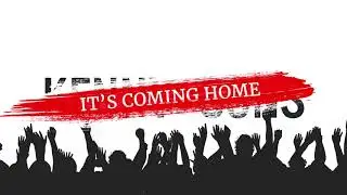 It's Coming Home!