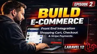 Build & Deploy a Laravel 12 E-Commerce App | Shopping Cart | Checkouts | Stripe Payments | Part 2