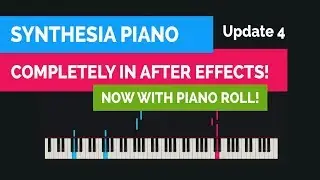 VisiPiano - Synthesia Piano Built Purely in After Effects - Update 4