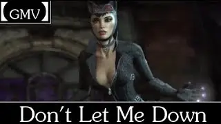 【GMV】 Don't Let Me Down