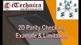 10. Two Dimensional Parity Check (2D Parity) with example and problem
