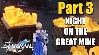 Honkai Star Rail - Night on the Great Mine (Part 3) | PUZZLE SOLUTIONS