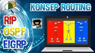 Konsep Routing (Rip, Ospf, Eigrp) #Tugas4