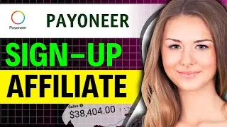 How to Sign Up for Payoneer Affiliate Program (FULL GUIDE)