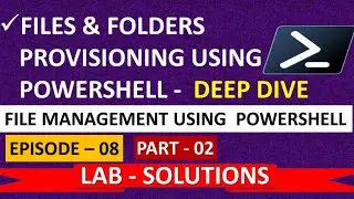 DEMO_LAB Files-Folders Provisioning | EP 08 | Efficient & Automatic File Management With PowerShell.