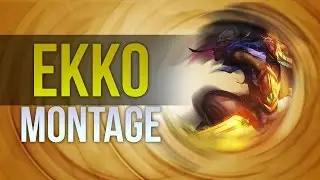 Best Ekko Plays Montage