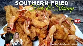 SOUTHERN STYLE FRIED FISH & SHRIMP 🐟🦐