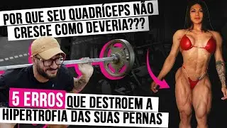 5 ERROS QUE DESTROEM A HIPERTROFIA DAS SUAS PERNAS