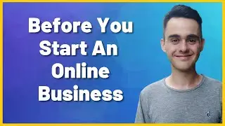 5 Things I Wish I Knew Before Starting An Online Business