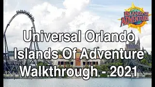Universal Orlando Islands of Adventure Walkthrough - 2021