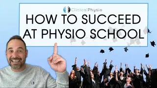 How to Study Physio at Uni | Expert Reveals Top Tips for Physiotherapy Learning at University