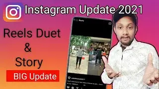 How to instragram new update 2021 |   instragram update |reels update |instragram duet