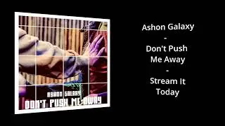 Dont Push Me Away Promo Video Horz