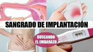 BUSCANDO EL EMBARAZO | Sangrado de implantación. Cómo saber si estás embarazada.