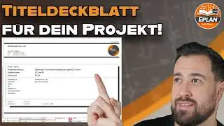 So erstellst du ein Titeldeckblatt in Eplan