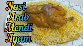 RESEP NASI ARAB  AYAM MENDI MUDAH