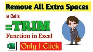 Remove All Extra Space in Cells | Trim Function in Excel | Vlookup + Trim Formula in Excel