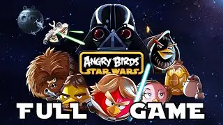 Angry Birds Star Wars — Full Gameplay Walkthrough | No Commentary | HD Longplay