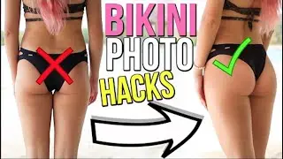 Bikini Hacks & Tricks | How To Look Good In Photos