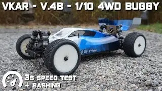 • Vkar - V.4B - 1/10 4WD Buggy - Speed test + Bashing •