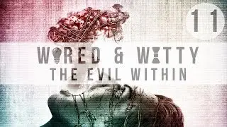 Wired & Witty: The Evil Within - New Game + - Part 11