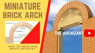 Bricklaying : Amazing Mini Brick Arch | DIY | The ArchiZant
