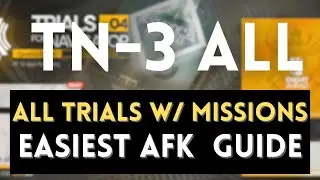 TN-3 All Stages & Missions Easiest AFK Guide! Trials of Navigator #04  【 Arknights】