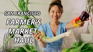 bay area farmer's market grocery haul | *FINALLY OPEN*