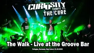 CURIOSITY (The Cure Tribute) - The Walk - am 02.11.24 wieder live in der Groove Bar