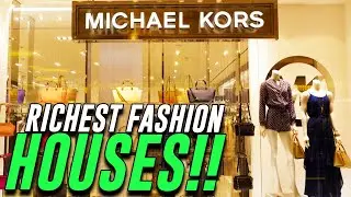TOP 7 RICHEST FASHION HOUSES IN THE WORLD AS OF 2022!