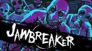 Jawbreaker / Прохождение #1 / Стрим / Первый Взгляд