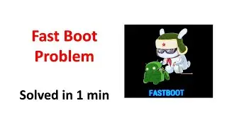Fast Boot Problem Solution
